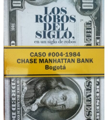 Los robos del siglo, en un siglo de robos. Caso 004 1984 Chase Nanhattan Bank