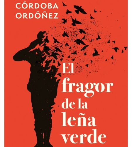 El fragor de la leña verde