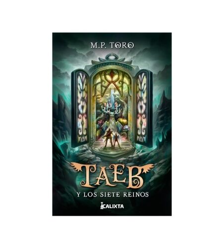 Taeb y los siete reinos (Libro 1)