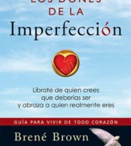 Los dones de la imperfección