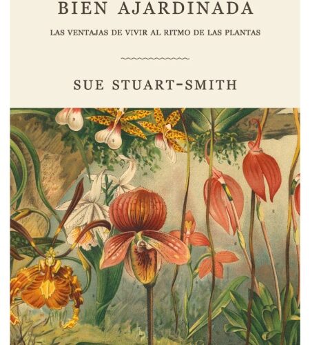 La mente bien ajardinada