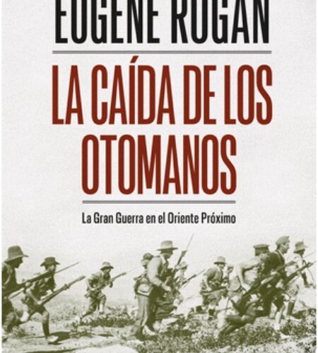 La caída de los Otomanos