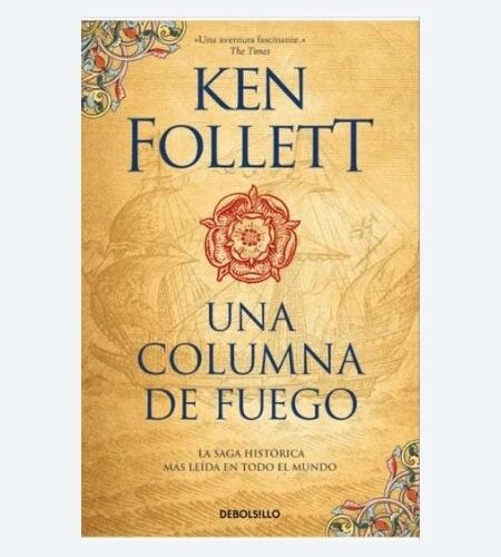 Una columna de fuego (Los pilares de la tierra 3)