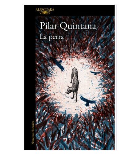 La perra (Edición ilustrada)