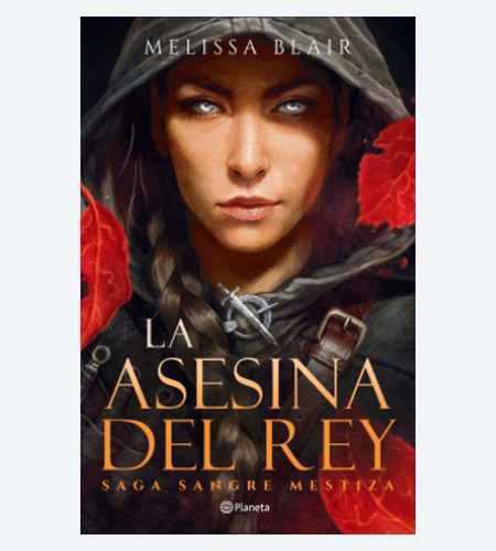 La asesina del rey (Saga Sangre mestiza 1)