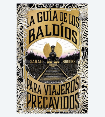 La guía de los Baldíos para viajeros precavidos