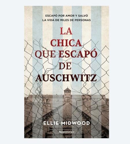 La chica que escapó de Auschwitz