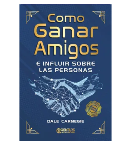 Cómo ganar amigos e influir sobre las personas
