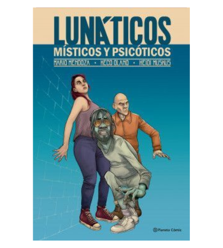 Lunáticos, místicos y psicóticos