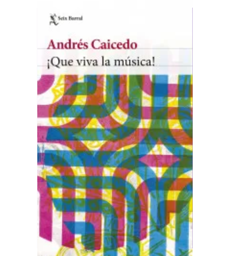 Que Viva la Música!