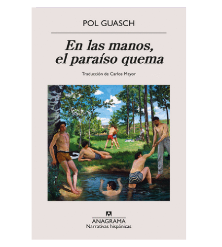 En las manos, el paraíso quema