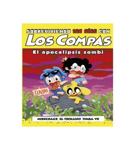 Sobreviviendo 100 días con Los Compas: El apocalipsis zombi