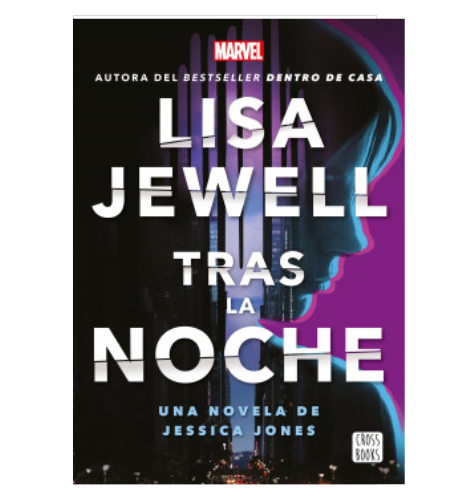 Tras la noche. Una novela de Jessica Jones