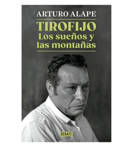 Tirofijo. Los sueños y montañas