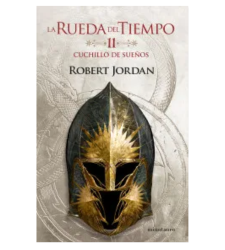 La rueda del tiempo 11 cuchillo de sueños