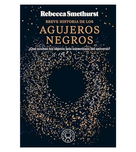 Breve historia de los agujeros negros