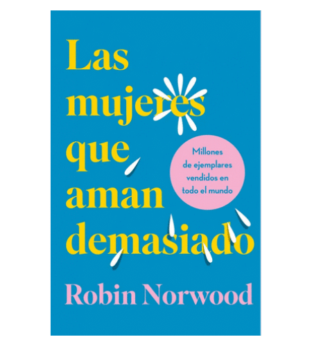 Mujeres que aman demasiado (Edición de regalo)