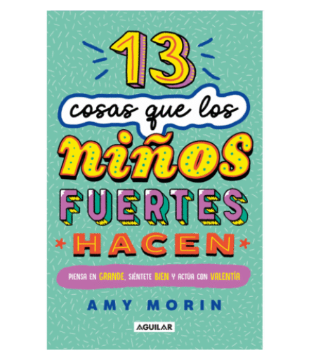 13 cosas que los niños fuertes hacen