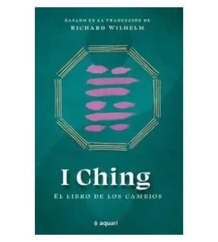 I Ching: el libro de los cambios